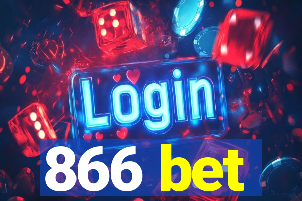 866 bet